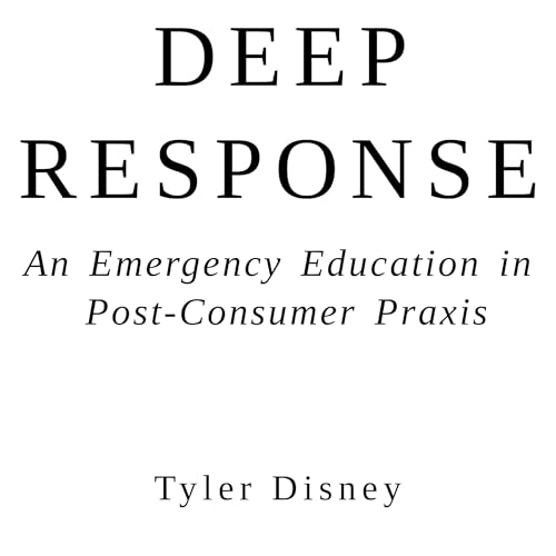 Deep Response by Tyler Disney