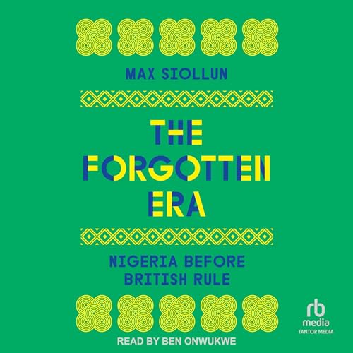 The Forgotten Era by Max Siollun