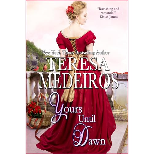 Yours Until Dawn by Teresa Medeiros