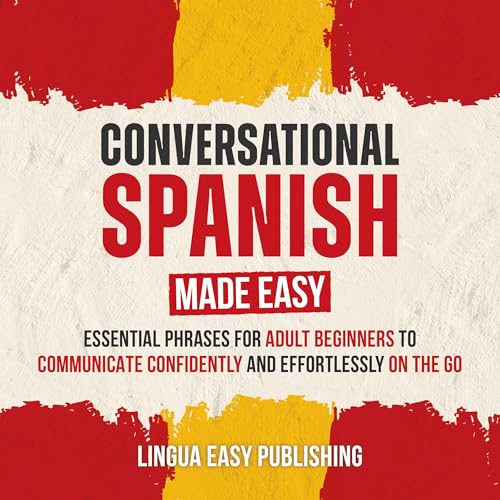 Conversational Spanish Made Easy