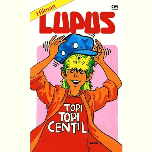 Lupus: Topi-Topi Centil by Hilman