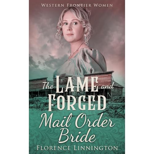 The Lame And Forged Mail Order Bride