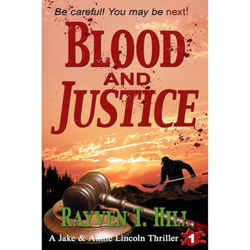 Blood and Justice by Rayven T. Hill
