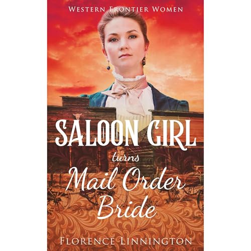 Saloon Girl Turns Mail Order Bride