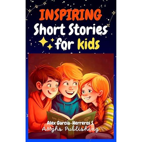 Inspiring Short Stories for Kids by AMghs Publishing