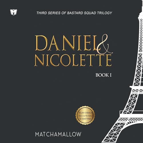 Daniel &amp; Nicolette: Book I by Matchamallow