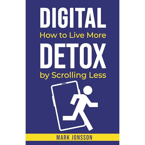 Digital Detox by Mark Jonsson