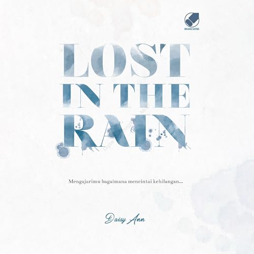 Lost In The Rain by Daisy Ann