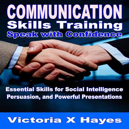 Communication Skills Training: Speak with Confidence