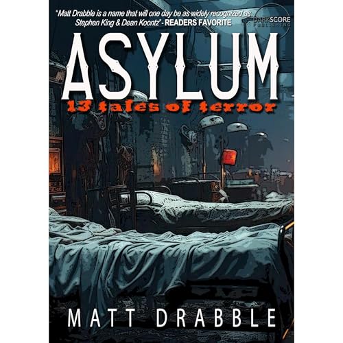 Asylum - 13 Tales of Terror