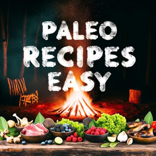 Paleo Recipes Easy by Inception Point Ai