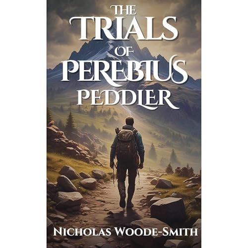 The Trials of Perebius Peddler