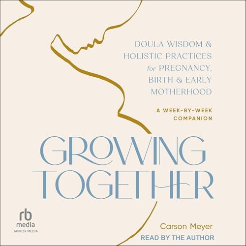Growing Together by Carson Meyer