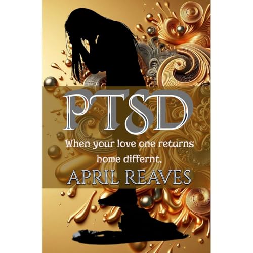 PTSD by April Reaves