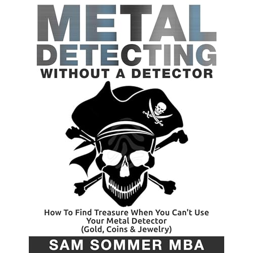 Metal Detecting: Without A Detector