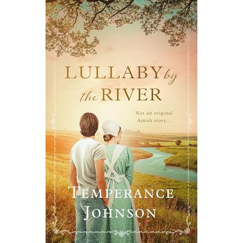 Lullaby by the River by Temperance Johnson