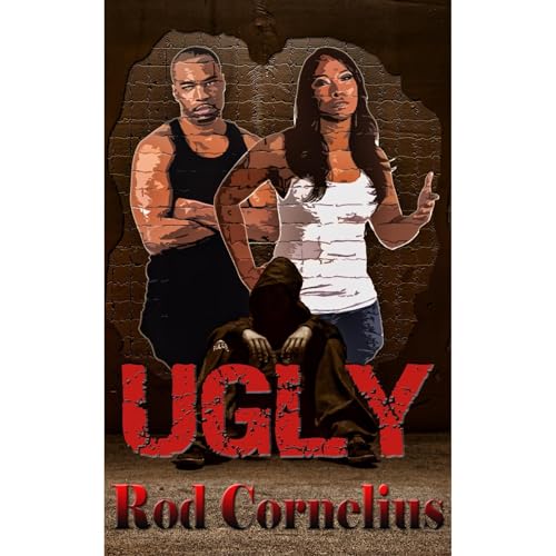 Ugly by Rod Cornelius