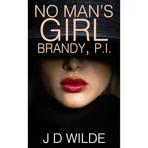 NO MAN'S GIRL - BRANDY, P.I.
