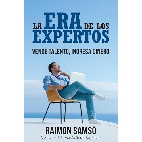 La Era de los Expertos