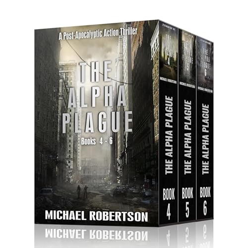 The Alpha Plague - Books 4 - 6