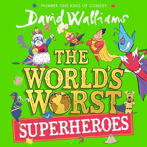 The World’s Worst Superheroes