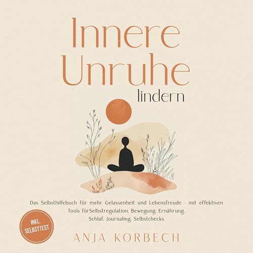 Innere Unruhe lindern by Anja Korbech