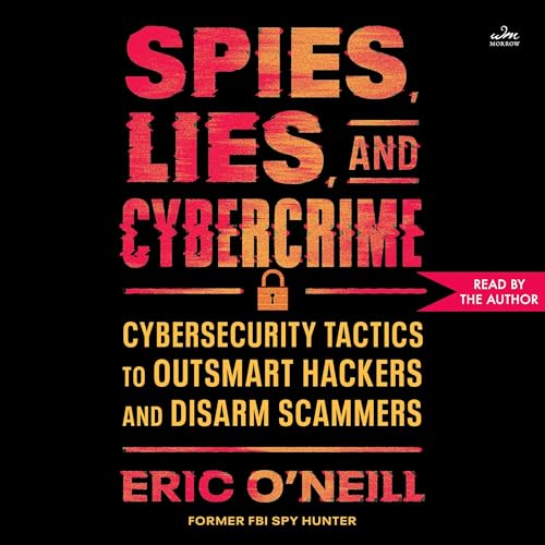 Spies, Lies, and Cybercrime