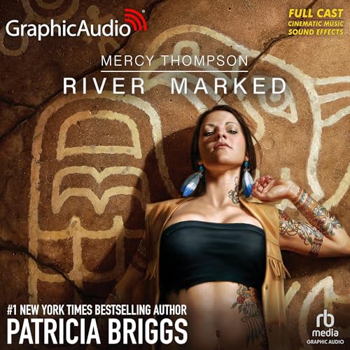 River Marked (Dramatized Adaptation) by Patricia Briggs