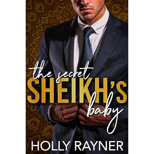 The Secret Sheikh's Baby