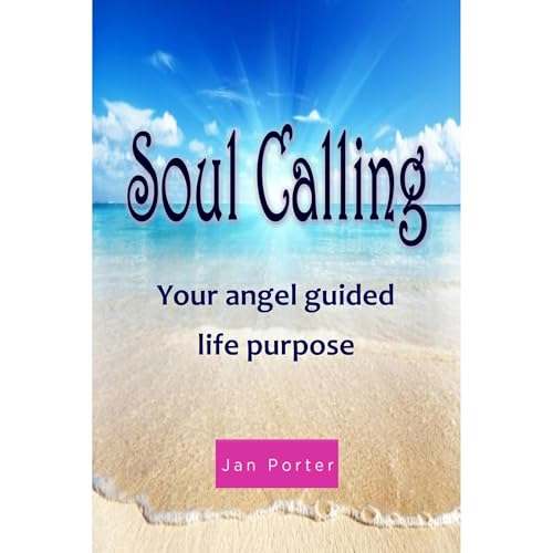 "Soul Calling, your Angel guided life purpose"