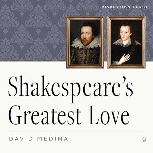 Shakespeare's Greatest Love