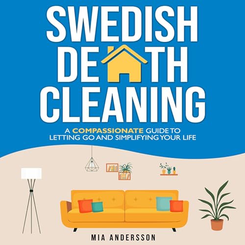 Swedish Death Cleaning by Mia Andersson
