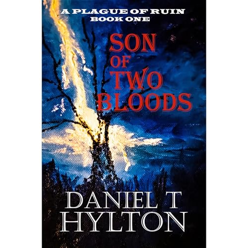 A Plague of Ruin: Book One