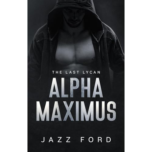 Alpha Maximus The Last Lycan