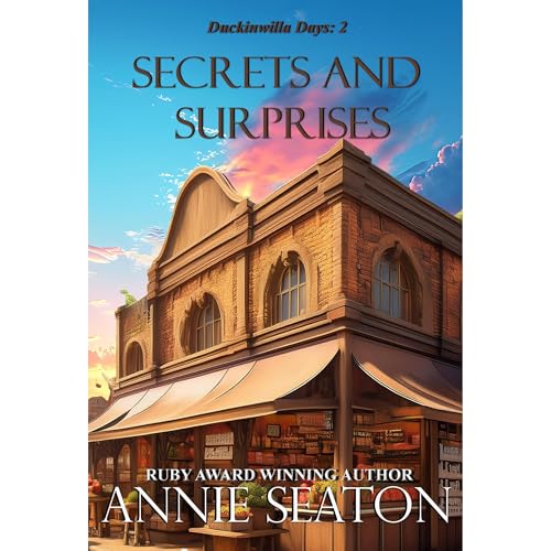 Secrets and Surprises by Annie Seaton