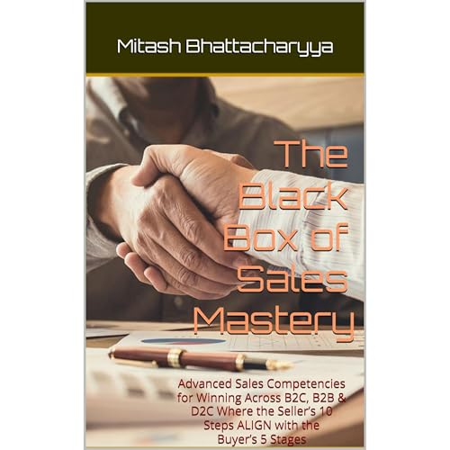 The Black Box of Sales Mastery by Mitash Bhattacharyya