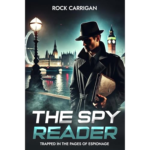 The Spy Reader by Rock Carrigan