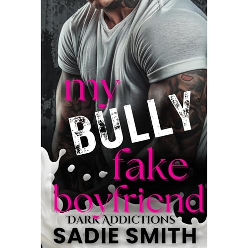 My Bully Fake Boyfriend