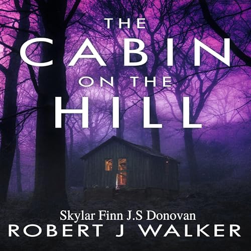 The Cabin on the Hill