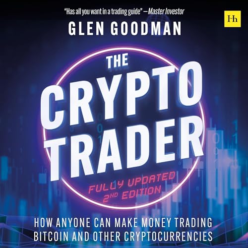 The Crypto Trader by Glen Goodman