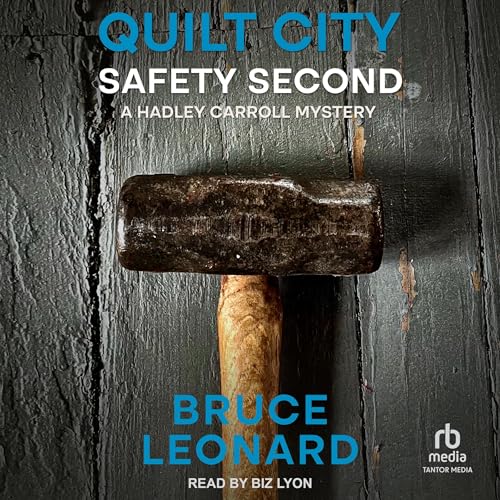 Quilt City: Safety Second by Bruce Leonard