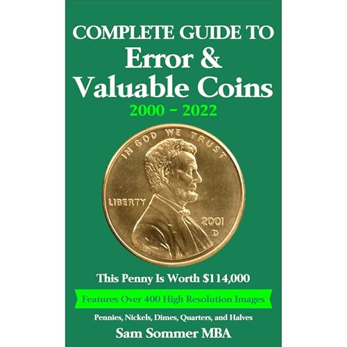 Complete Guide To Error & Valuable Coins 2000 - 2023