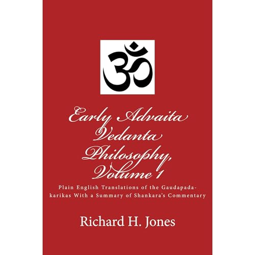 Early Advaita Vedanta Philosophy, Volume 1