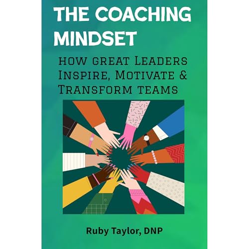 The Coaching Mindset by Ruby Taylor