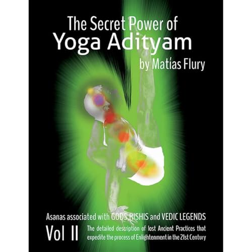 The Secret Power of Yoga Adityam Volume 2