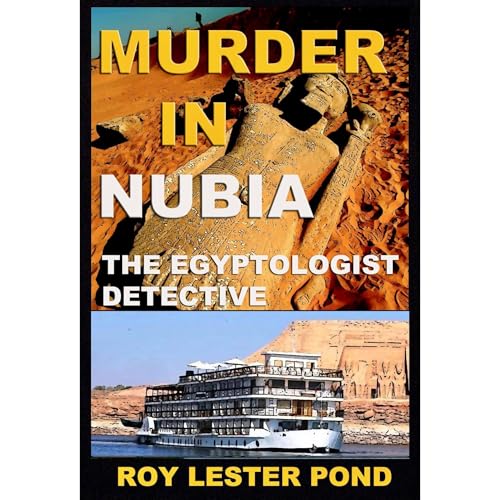 MURDER IN NUBIA . A Novel.