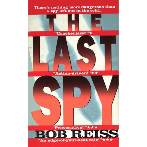 The Last Spy by Bob Reiss