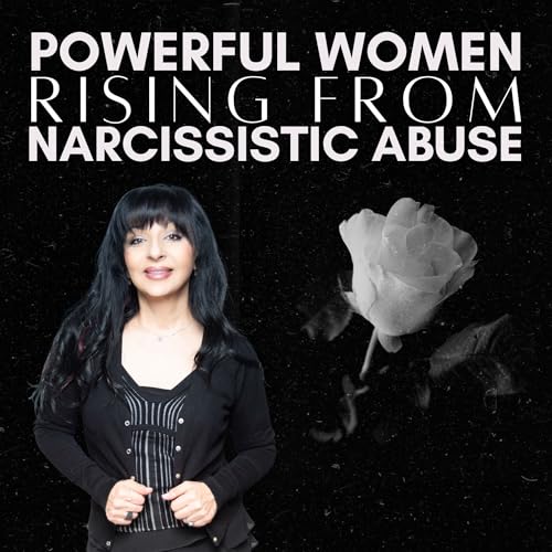 Powerful Women Rising From Narcissistic Abuse by Azadeh Atzberger