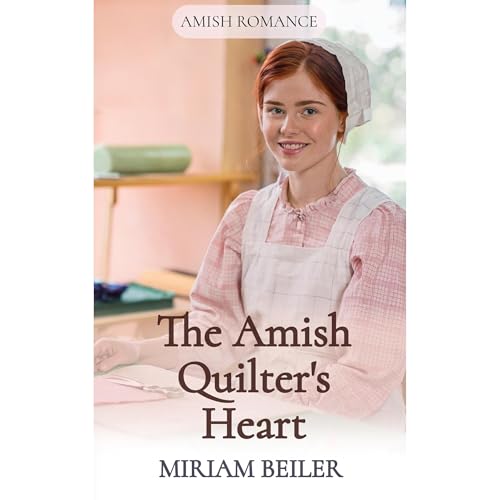 The Amish Quilter's Heart