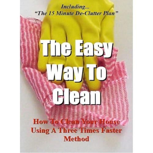 The Easy Way To Clean